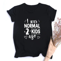 I Was Normal Two Kids Ago Mom Life Shirt Mother of Two girl Tops Tee Clothes Mother's Day Gift Camisetas De Mujer Dropshipping