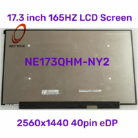 Original NE173QHM-NY2 Fit NE173QHM NY3 NY4 NY5 NY6 17.3 Inch QHD2K 165Hz Laptop LCD Screen 100% sRGB Upgrade 2560x1440 40pin eDP