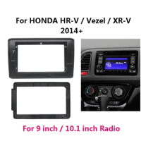 9" and 10.1" Car Radio Fascia For Honda XRV HRV WRV VEZEL 2015-2020 Android MP5 GPS Player Dash Panel Frame 2 Din Stereo Cover