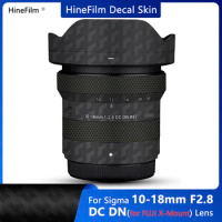 Sigma 10-18 F2.8 X Mount Lens Decal Skin for Sigma 10-18mm F2.8 DC DN Lens Anti Scratch Wrap Cover 10-18 F2.8 Lens Sticker Film