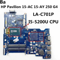 For HP PAVILION 15-AC 15-AY 250 G4 Laptop Motherboard LA-C701P Mainboard With I5-5200U CPU 100% testing ok