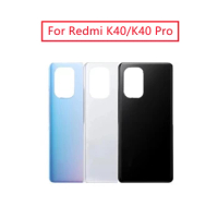 For Xiaomi Redmi K40 Battery Back Cover Rear Door Housing Side Key For Redmi K40 Pro Rear Glass 3D Back Housing Door Repair Part