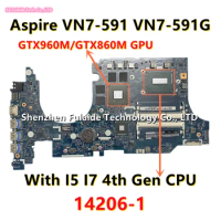 14206-1 448.02W02.0011 For Acer Aspire VN7-591 VN7-591G Laptop Motherboard With I7-4720HQ i5-4210HQ CPU GTX860M GTX960M GPU