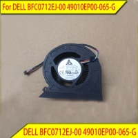 For DELL BFC0712EJ-00 49010EP00-065-G All-in-one cooling fan New