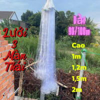 Dài 90/100m Lưới đánh cá 3 màng thái, cao 2m, 1,5m, 1,2m... Bắt Cá Fishing Câu Cá