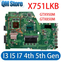 X751LX Motherboard For ASUS X751L X751LK/LX X751LKB Notebook MAINboard W/I3 I5 I7 4th 5th Gen GTX950M/GTX850M 4GB 100% test