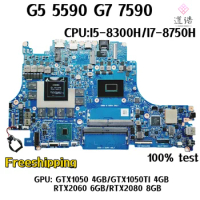VULCAN15_N18E For Dell G5 5590 G7 7590 Laptop Motherboard CPU:I5-8300H/I7-8750H GPU:GTX1050 4GB/GTX1050TI 4GB 100% Work