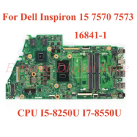 For Dell Inspiron 15 7570 7573 Laptop motherboard 16841-1 with CPU I5-8250U I7-8550U 100% Tested Fully Work