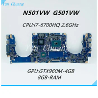 N501VW Mainboard For ASUS ROG G501VW N501V UX501VW G58V Laptop Motherboard With i7-6700HQ CPU 8G-RAM GTX960M GPU 100% Work
