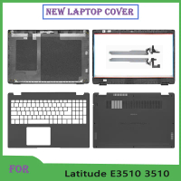 Nice For Latitude 3510 E3510 New LCD Back Cover/Front Bezel/Palmrest/Bottom Case Hinges Housing Cove