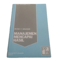 Buku Seri Manajemen Peter F. Drucker Manajemen Mencapai Hasil.