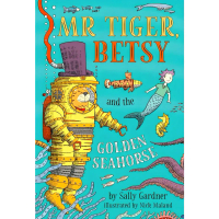 Bookxcess - Mr Tiger, Betsy And The Golden Sea (ISBN: 9781788546621)