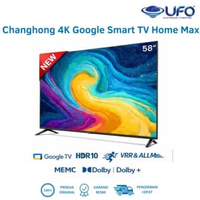 Changhong 58 Inch Google Smart TV Home Max 4K UHD U58LS1