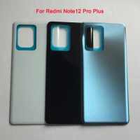 Battery Back Cover For Xiaomi Redmi Note12 Pro+ Plus 5G Note 12 Rear Glass 3D Housing Door Case For Redmi Note12 Pro+ Back Cover