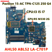 LA-C701P For HP Pavilion 15-AC 15-AY TPN-C125 250 G4 Laptop Motherboard With I3 I5 I7 CPU R5 M330 2GB GPU 839540-601 815245-501