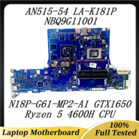 Mainboard FH51S LA-K181P For Acer AN515-44 Laptop Motherboard NBQ9G11001 Ryzen 5 4600H CPU N18P-G61-MP2-A1 GTX1650 100%Tested OK