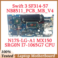 For Acer Swift 3 SF314-57 NB8511_PCB_MB_V4 With SRG0N I7-1065G7 CPU NBHHZ11002 Laptop Motherboard N17S-LG-A1 MX150 100%Tested OK