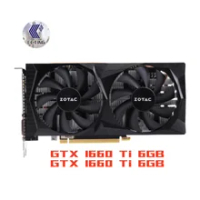 ZOTAC GTX 1660 Ti 6GB GAMING Video Cards GTX 1660 Ti 6G GPU Graphic Card