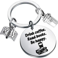 Book Lovers Gift Coffee Lovers Gift Drink Coffee Read Books Be Happy Keychain