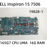 19828-1 for DELL Inspiron 15 7506 Laptop Motherboard With I7-1165G7 CPU UMA 16G RAM 100% Fully tested