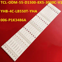 8PCS LED Backlight Strip TCL-ODM-55-D1500-8X5-3030C-V1 006-P1K3486A 55D1600 D55E161 55L26CMC 55L36CMC 55L2600C 55U3600C 55U36EBC