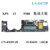 LA-E672P i5-8365U 16GB RAM FOR Dell XPS 13 Series 9380 Laptop Motherboard CN-0XDVJ0 XDVJ0 Mainboard 100% Tested