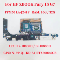 FPM50 LA-J241P For HP ZBOOK Fury 15 G7 Laptop Motherboard CPU: I7-10850H / I9-10885H GPU: RTX3000 6GB RAM:16GB/32G 100% Test OK