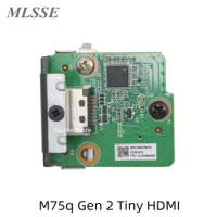 Original For Lenovo ThinkCentre M75q Gen 2 Tiny HD Interface HDMI Board BA7H91 5C50W00889 5B50W31955 100% Tested Fast Ship