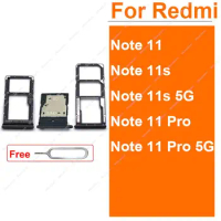 Sim Card Tray For Xiaomi Redmi Note 11 11S 11 Pro 4G 5G SIM Card Slot Holder Card Adapter Reader Replacement