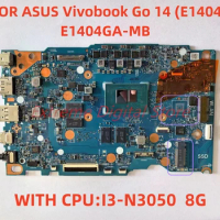 E1404GA-MB suitable for ASUS Vivobook Go 14(E1404) laptop I3-N305 CPU RAM 8G 100% testing