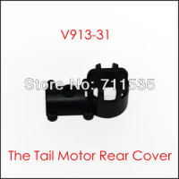 V913-31 The Tail Motor Rear Cover / Back Cover Spare Parts For WLTOYS V913 2.4G 4CH Remote Control RC Helicopter