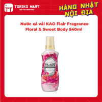 【Phiên bản nâng cấp】 【Mới 2026】 Nước Xả Vải KAO Flair Fragrance Hương Hoa Quyến Rũ 520ml - Hàng Nội 