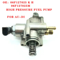 06F127025 K H is suitable for Audi A6L 2.0T EA113 High-Pressure Fuel Pump 06F127025M Applicable Model AT Automatic Transmission