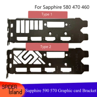 Video card Baffle New Original Sapphire 590 570 580 470 460 Graphics Card Baffle Sapphire570 Bracket