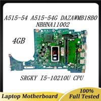 Mainboard DAZAWMB18B0 For Acer A515-54 A515-54G Laptop Motherboard NBHNA11002 With SRGKY I5-10210U CPU 4GB 100% Full Tested Good