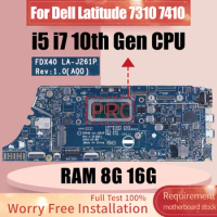 For Dell Latitude 7310 7410 Laptop Motherboard LA-J261P 0CYV1X 00N7RN 04J6CM I5I7 10th RAM 8G 16G Notebook Mainboard