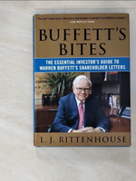 【書寶二手書T3／大學商學_GOO】Buffett’s Bites: The Essential Investor’s Guide to Warren Buffett’s Shareholder Letters_Rittenhouse, L. J.