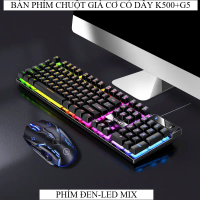 COMBO BÀN PHÍM K500 GIẢ CƠ CÓ DÂY LED TRẮNG VÀ LED MIX XUYÊN CHỮ VÀ CHUỘT G5 LED RGB TỰ ĐỘNG ĐỔI MÀU