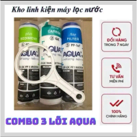 Bộ 3 lõi lọc nước 1,2,3 AQUA Chính hãng, sử dụng máy lọc nước Kangaroo, Karofi, Sunhouse, AquA..vv