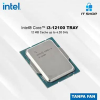 Intel Processor Core i3 12100 TRAY Tanpa Fan - LGA1700