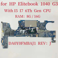 DA0Y0FMBAJ1 Mainboard for HP EliteBook 1040 G3 Laptop Motherboard With I5 I7 6Th Gen CPU RAM:8G/16G 100% Test OK