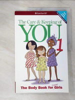 【書寶二手書T4／兒童文學_D25】The Care and Keeping of You (Revised): The Body Book for Younger Girls_Masse, Jose