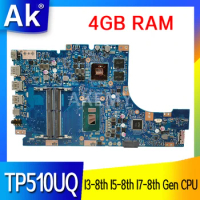 TP510UQ I3-8th Gen I5-8th Gen I7-8th Gen CPU 4GB RAM motherboard For Asus TP510UF TP510UN TP510U Laptop motherboard Mainboard