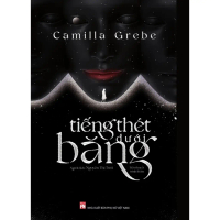 Sách - Tiếng Thét Dưới Băng - Tiểu Thuyết Trinh Thám - Camilla Grebe - NXB Phụ Nữ