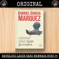 Selamat Jalan Tuan Presiden - Gabriel Garcia Marquez