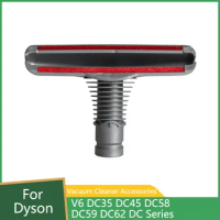 Suction Nozzle Bristle Brush For Dyson V6 DC35 DC45 DC58 DC59 DC62 DC Series Vacuum Cleaner Parts Suction Head Mattress Brush