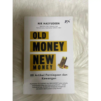 [JT] OLD MONEY -NEW MONEY oleh Nik Hasyudeen.  (D103]