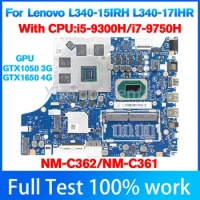 NM-C361 NM-C362 for Lenovo L340-15IRH L340-17IRH Laptop Motherboard.with CPU I5-9300H GPU GTX1050 GTX1650 100% tested work