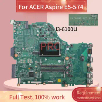 NB6E61100 For ACER Aspire E5-574 I3-6100U Laptop motherboard DAZAAMB16E0 SR2EU DDR3 Notebook Mainboard