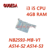 OUGEDA NB2593 NB2593-MB-V1 For Acer aspire 5 A514-52 A514-53 Laptop Motherboard I3-1005G1 I5-1035G1 4GB RAM DDR4 MAIN BOARD